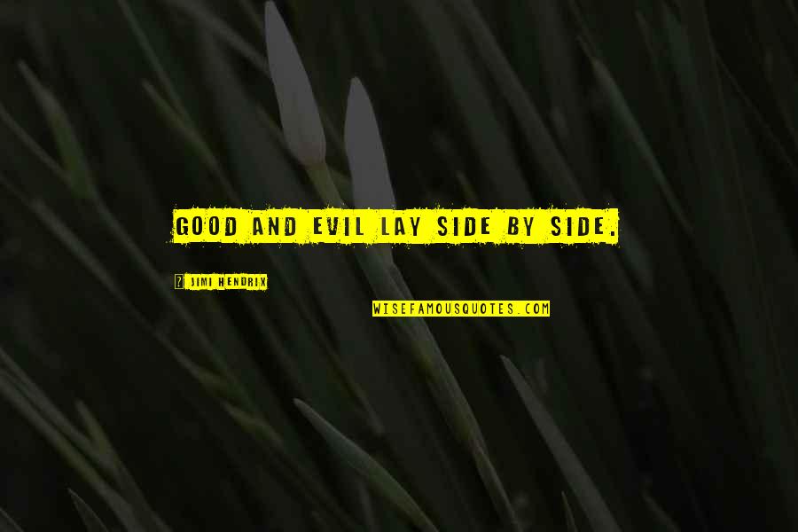 Vocoder Vst Quotes By Jimi Hendrix: Good and evil lay side by side. Vocoder Vst Quotes By Jimi Hendrix: Good and evil lay side by side.