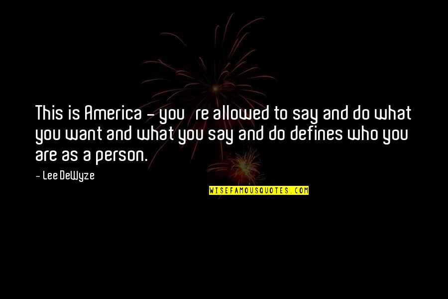 Voegelin In Toronto Quotes By Lee DeWyze: This is America - you're allowed to say Voegelin In Toronto Quotes By Lee DeWyze: This is America - you're allowed to say