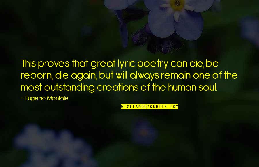 Voelkel Mcwilliams Quotes By Eugenio Montale: This proves that great lyric poetry can die, Voelkel Mcwilliams Quotes By Eugenio Montale: This proves that great lyric poetry can die,