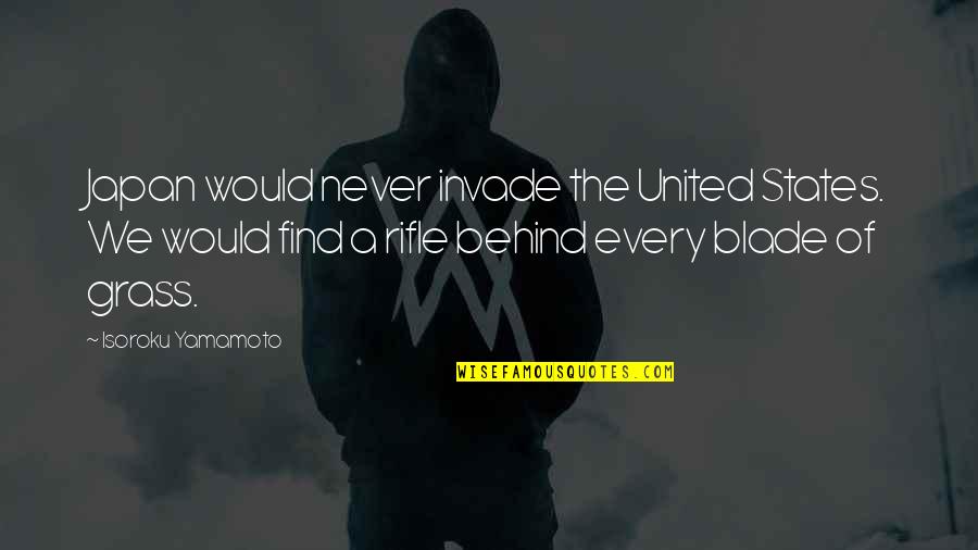 Voevoda Vs Bresnan Quotes By Isoroku Yamamoto: Japan would never invade the United States. We Voevoda Vs Bresnan Quotes By Isoroku Yamamoto: Japan would never invade the United States. We