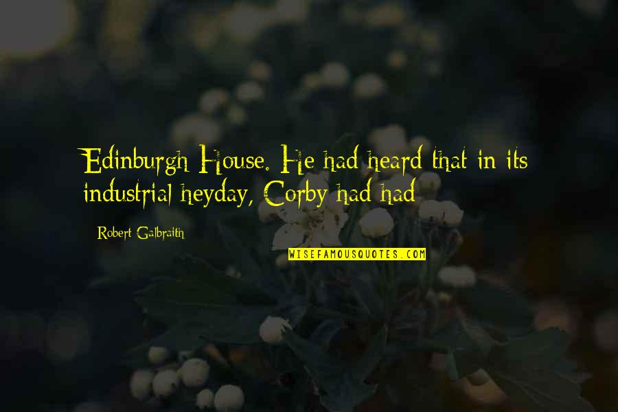 Vogue Italia Quotes By Robert Galbraith: Edinburgh House. He had heard that in its