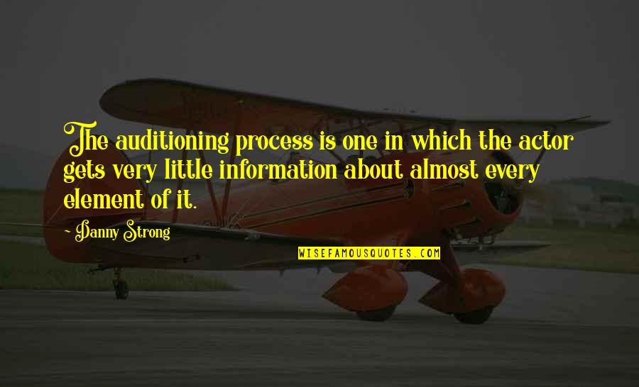 Voguel 100mg Quotes By Danny Strong: The auditioning process is one in which the