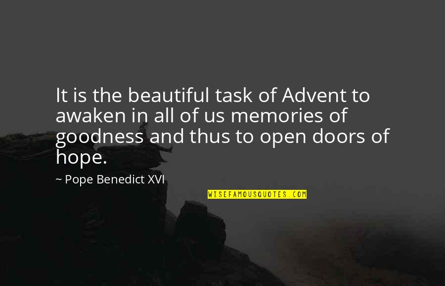 Voksne Bleier Quotes By Pope Benedict XVI: It is the beautiful task of Advent to