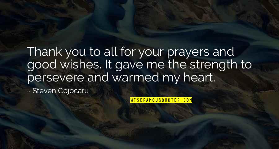 Voksne Damer Quotes By Steven Cojocaru: Thank you to all for your prayers and