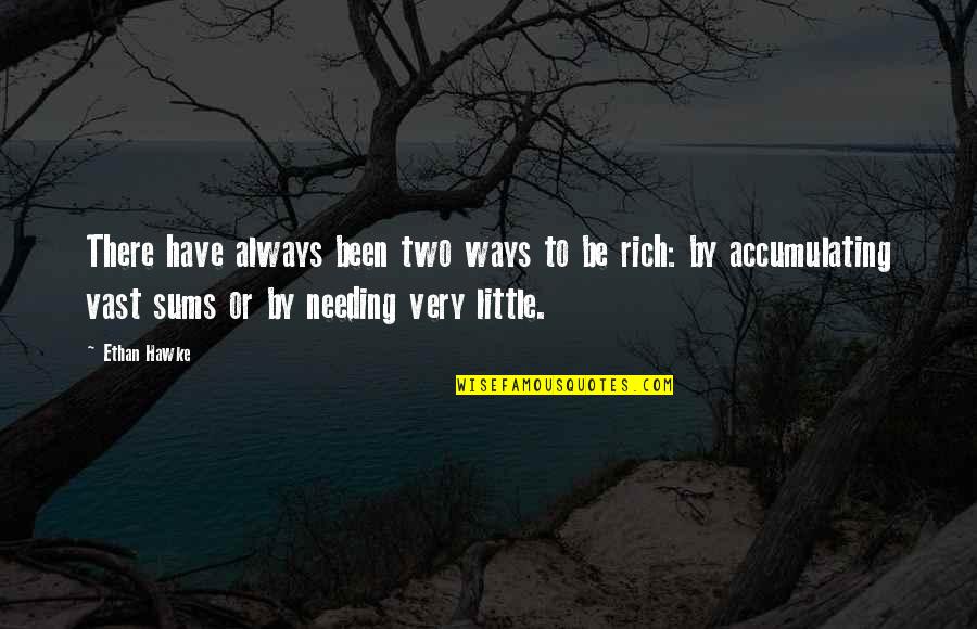 Volatilities At 100 Quotes By Ethan Hawke: There have always been two ways to be Volatilities At 100 Quotes By Ethan Hawke: There have always been two ways to be