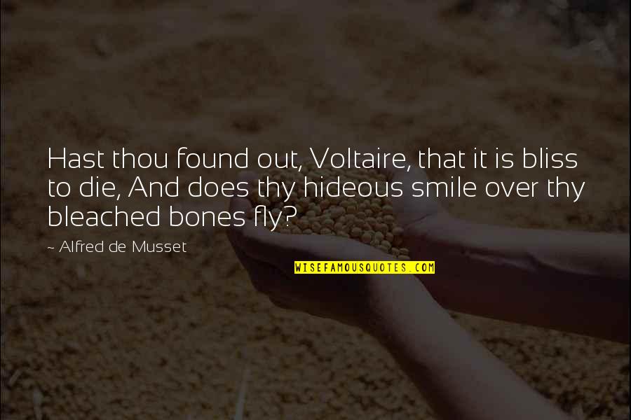 Voltaire Quotes By Alfred De Musset: Hast thou found out, Voltaire, that it is Voltaire Quotes By Alfred De Musset: Hast thou found out, Voltaire, that it is