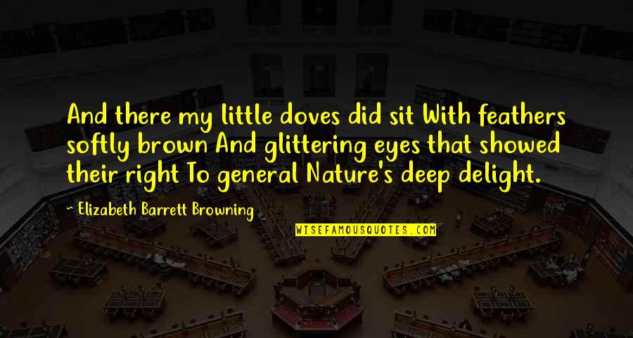Vomitando Sangre Quotes By Elizabeth Barrett Browning: And there my little doves did sit With Vomitando Sangre Quotes By Elizabeth Barrett Browning: And there my little doves did sit With