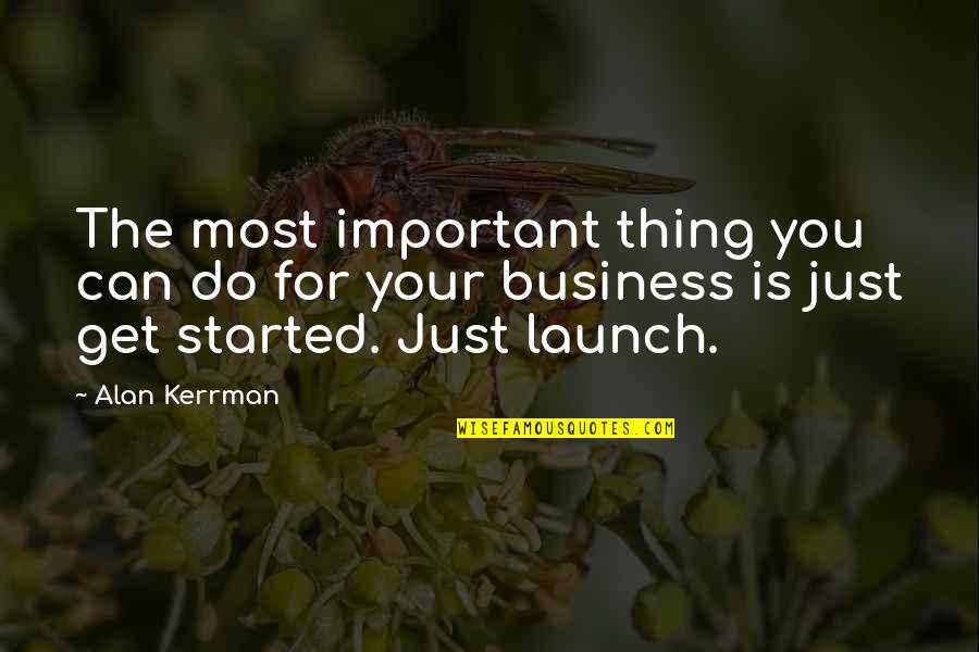 Vondrak Yarn Quotes By Alan Kerrman: The most important thing you can do for Vondrak Yarn Quotes By Alan Kerrman: The most important thing you can do for