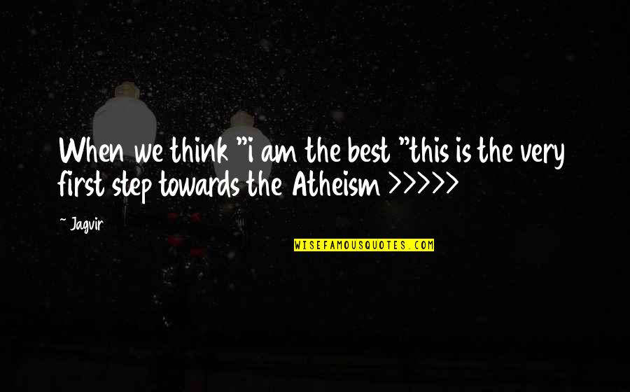 Vongola X Quotes By Jagvir: When we think "i am the best "this