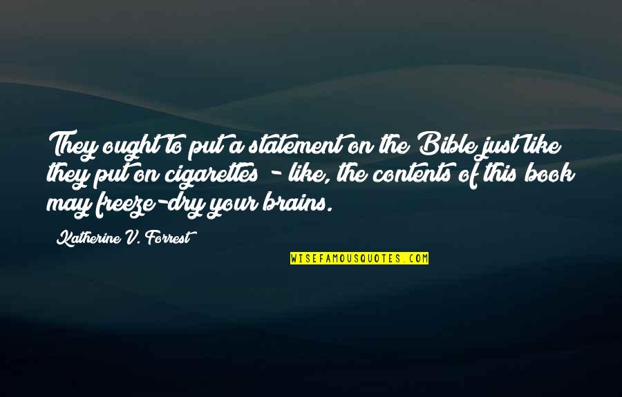 Vorkapich Quotes By Katherine V. Forrest: They ought to put a statement on the Vorkapich Quotes By Katherine V. Forrest: They ought to put a statement on the