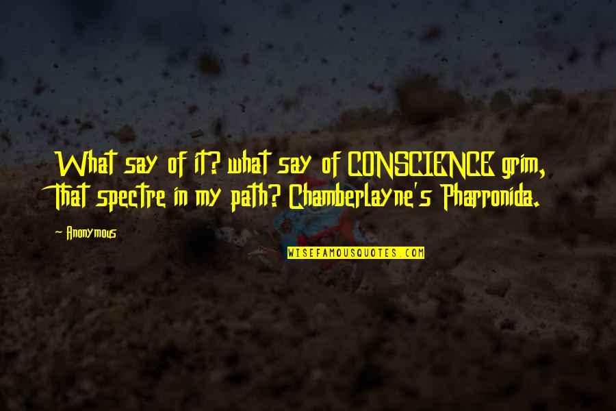 Vorwegzulassung Quotes By Anonymous: What say of it? what say of CONSCIENCE Vorwegzulassung Quotes By Anonymous: What say of it? what say of CONSCIENCE