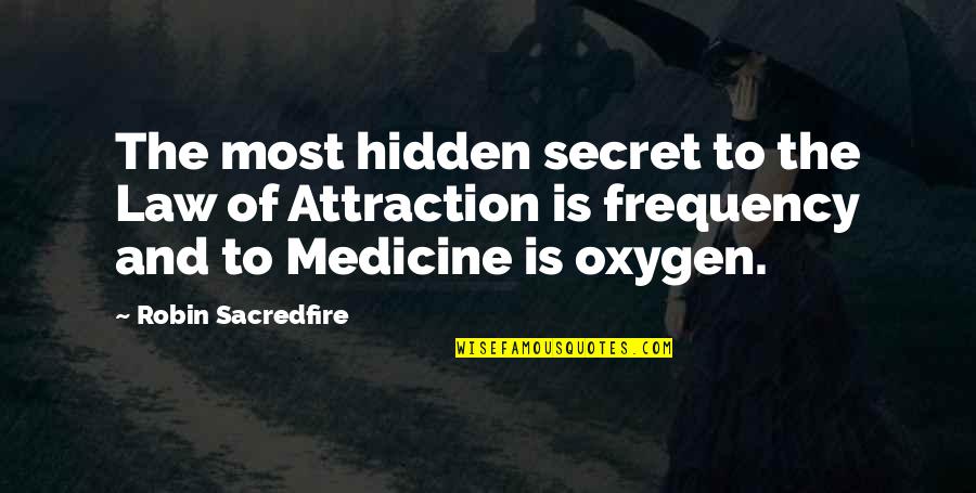 Vorwurf Des Quotes By Robin Sacredfire: The most hidden secret to the Law of Vorwurf Des Quotes By Robin Sacredfire: The most hidden secret to the Law of