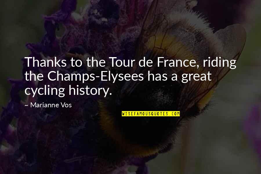 Vos Quotes By Marianne Vos: Thanks to the Tour de France, riding the