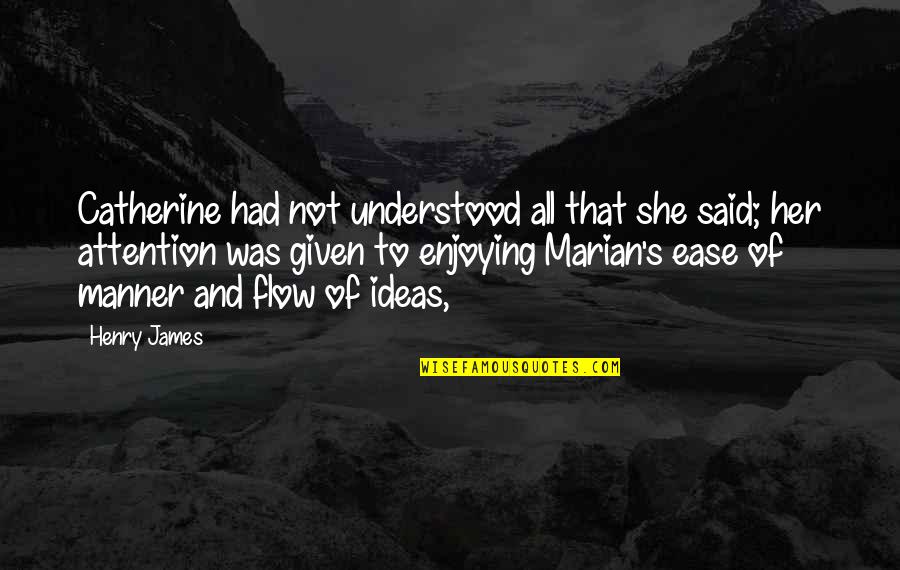 Vote Of No Confidence Star Wars Quote Quotes By Henry James: Catherine had not understood all that she said;