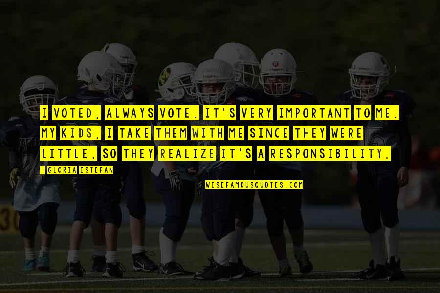 Voted Quotes By Gloria Estefan: I voted, always vote. It's very important to Voted Quotes By Gloria Estefan: I voted, always vote. It's very important to