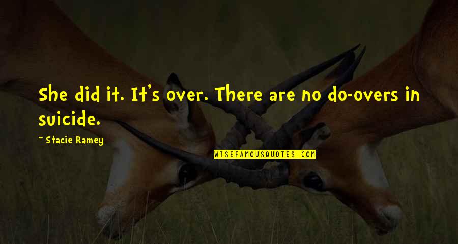 Vova App Quotes By Stacie Ramey: She did it. It's over. There are no Vova App Quotes By Stacie Ramey: She did it. It's over. There are no