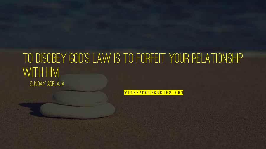 Vpn Security Quotes By Sunday Adelaja: To disobey God's law is to forfeit your Vpn Security Quotes By Sunday Adelaja: To disobey God's law is to forfeit your