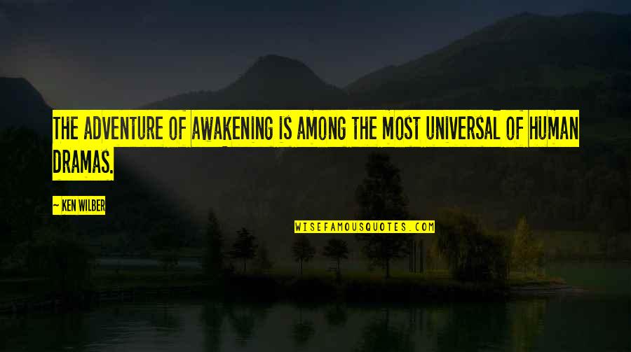 Vrabel Funeral Home Quotes By Ken Wilber: The adventure of awakening is among the most