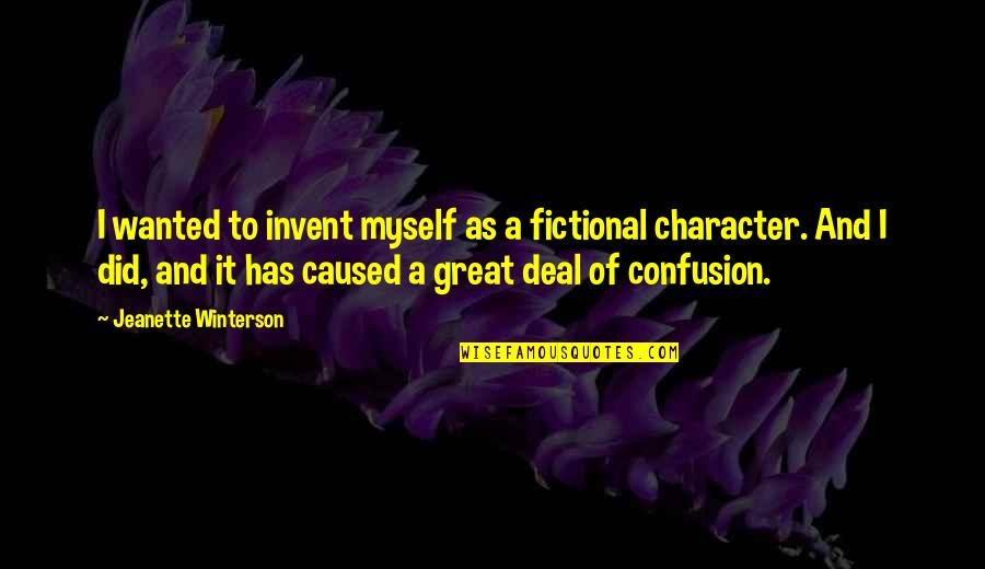 Vredeveld Espel Quotes By Jeanette Winterson: I wanted to invent myself as a fictional