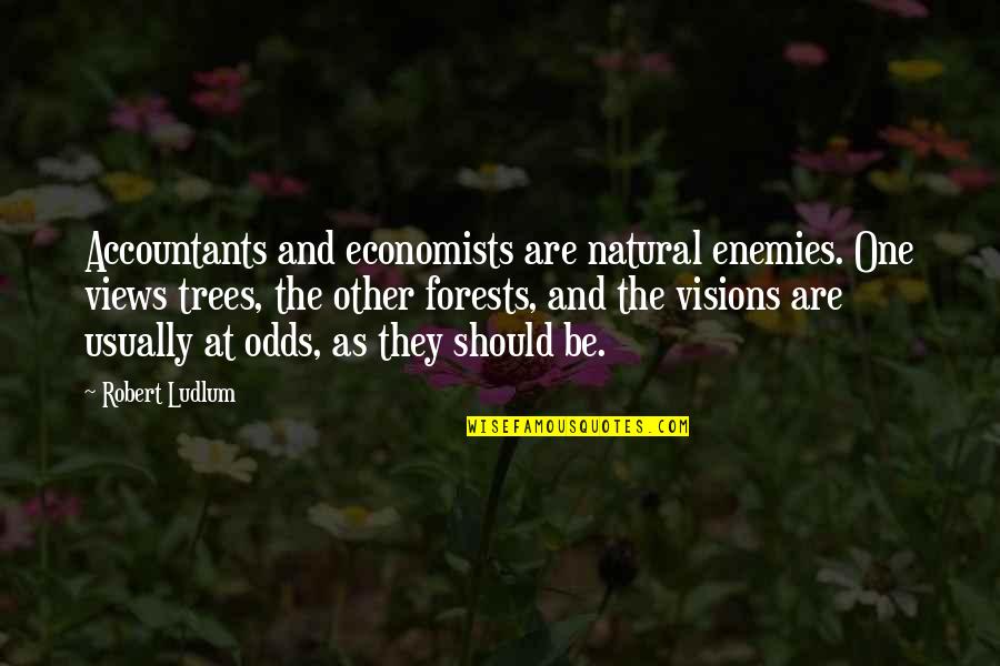 Vriesland Farmers Quotes By Robert Ludlum: Accountants and economists are natural enemies. One views