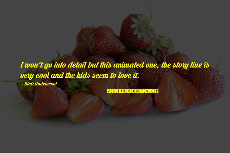 Vrijheid Quotes By Blair Underwood: I won't go into detail but this animated Vrijheid Quotes By Blair Underwood: I won't go into detail but this animated