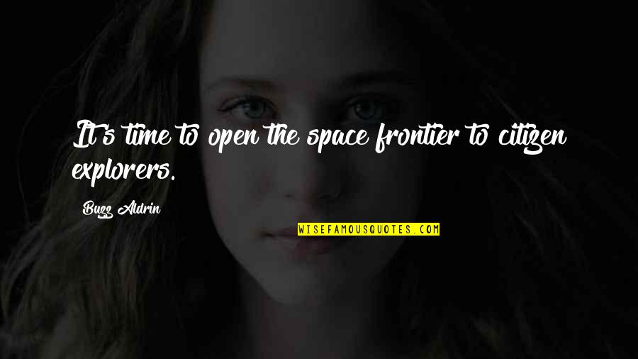Vrindavan Wall Art Quotes By Buzz Aldrin: It's time to open the space frontier to