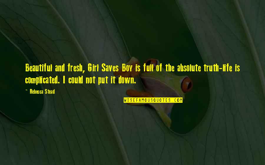 Vtb Bonds Quotes By Rebecca Stead: Beautiful and fresh, Girl Saves Boy is full Vtb Bonds Quotes By Rebecca Stead: Beautiful and fresh, Girl Saves Boy is full