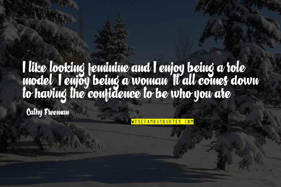Vtiger Quotes By Cathy Freeman: I like looking feminine and I enjoy being