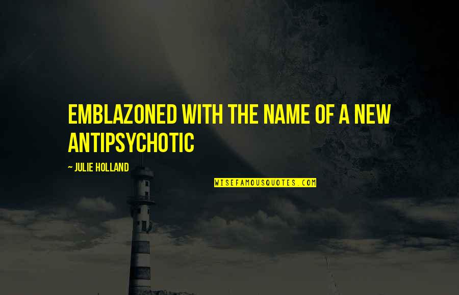 Vtip Stock Quotes By Julie Holland: emblazoned with the name of a new antipsychotic Vtip Stock Quotes By Julie Holland: emblazoned with the name of a new antipsychotic