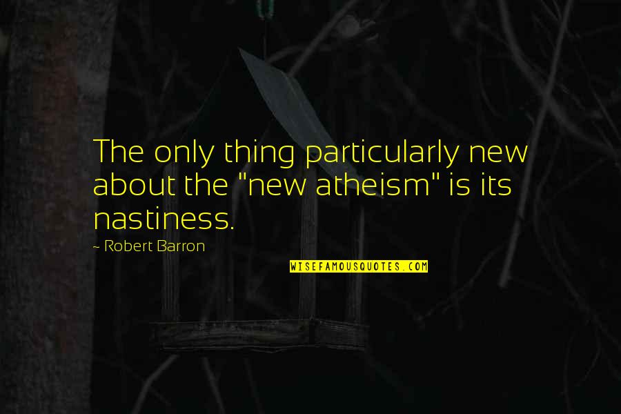 Vtt File Quotes By Robert Barron: The only thing particularly new about the "new