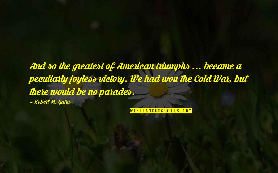 Vue Eslint Quotes By Robert M. Gates: And so the greatest of American triumphs ... Vue Eslint Quotes By Robert M. Gates: And so the greatest of American triumphs ...