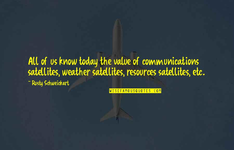 Vulgaridade Quotes By Rusty Schweickart: All of us know today the value of Vulgaridade Quotes By Rusty Schweickart: All of us know today the value of