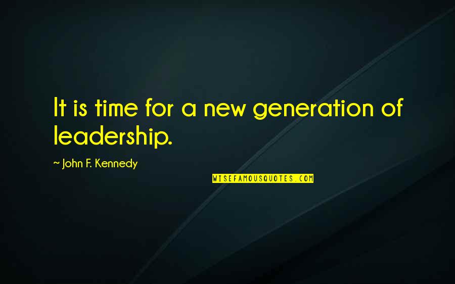 Vulnerabilidad Sismica Quotes By John F. Kennedy: It is time for a new generation of Vulnerabilidad Sismica Quotes By John F. Kennedy: It is time for a new generation of