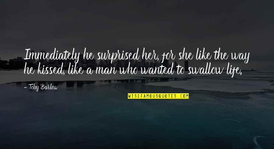 Vulnerabilidade De Risco Quotes By Toby Barlow: Immediately he surprised her, for she like the Vulnerabilidade De Risco Quotes By Toby Barlow: Immediately he surprised her, for she like the