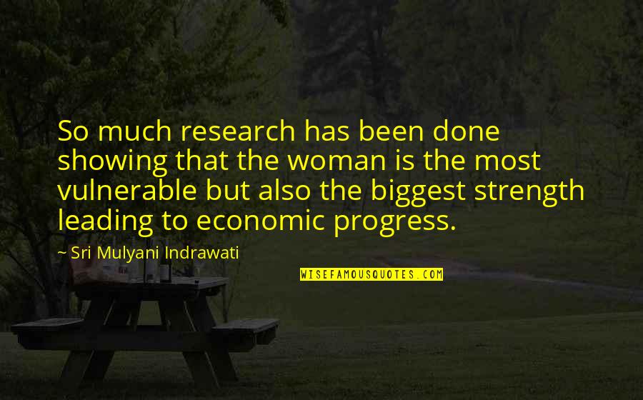 Vulnerable Quotes By Sri Mulyani Indrawati: So much research has been done showing that