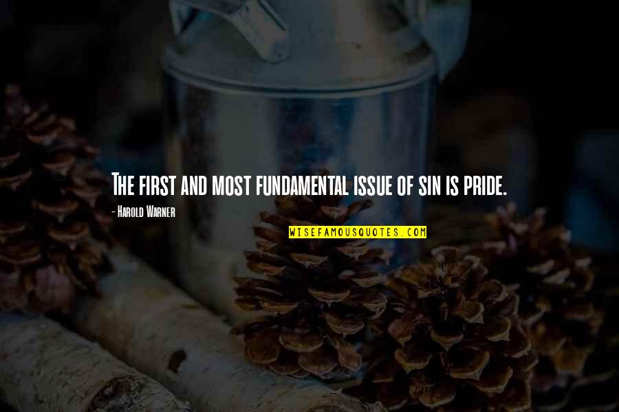 Vultaggio Francesco Quotes By Harold Warner: The first and most fundamental issue of sin Vultaggio Francesco Quotes By Harold Warner: The first and most fundamental issue of sin