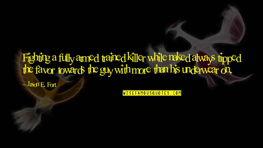 Vw Bus Camping Quotes By Jason E. Fort: Fighting a fully armed trained killer while naked Vw Bus Camping Quotes By Jason E. Fort: Fighting a fully armed trained killer while naked