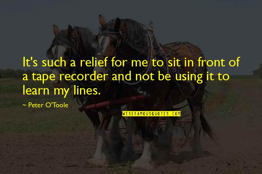 Vygotsky Famous Quotes By Peter O'Toole: It's such a relief for me to sit Vygotsky Famous Quotes By Peter O'Toole: It's such a relief for me to sit