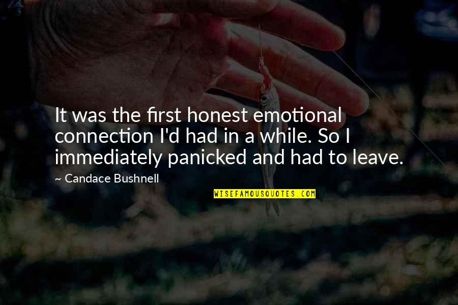 Vytautas Mineral Spa Quotes By Candace Bushnell: It was the first honest emotional connection I'd Vytautas Mineral Spa Quotes By Candace Bushnell: It was the first honest emotional connection I'd
