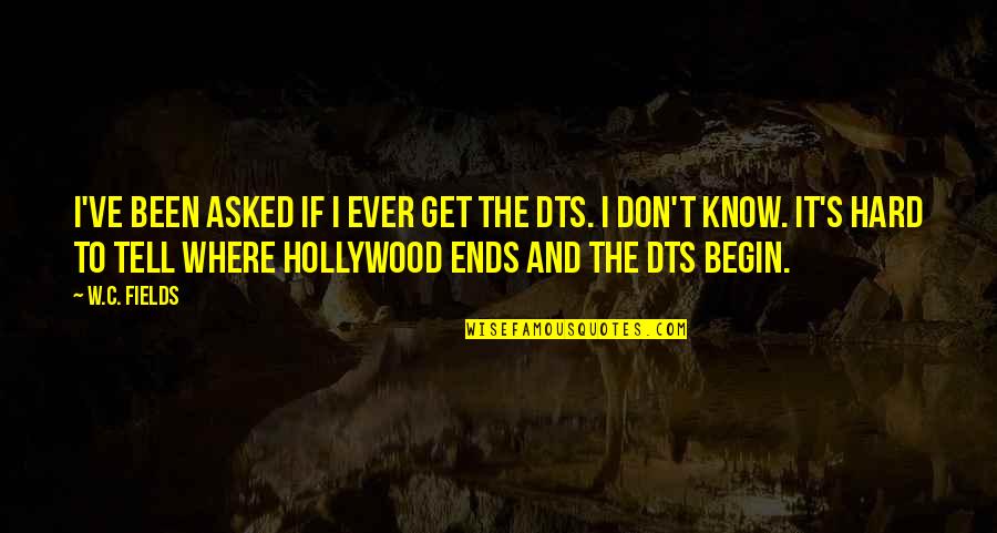 W C W Quotes By W.C. Fields: I've been asked if I ever get the W C W Quotes By W.C. Fields: I've been asked if I ever get the
