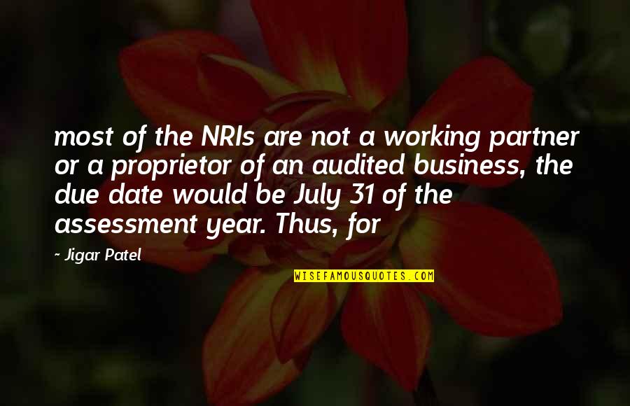 Waardig Is Het Quotes By Jigar Patel: most of the NRIs are not a working Waardig Is Het Quotes By Jigar Patel: most of the NRIs are not a working