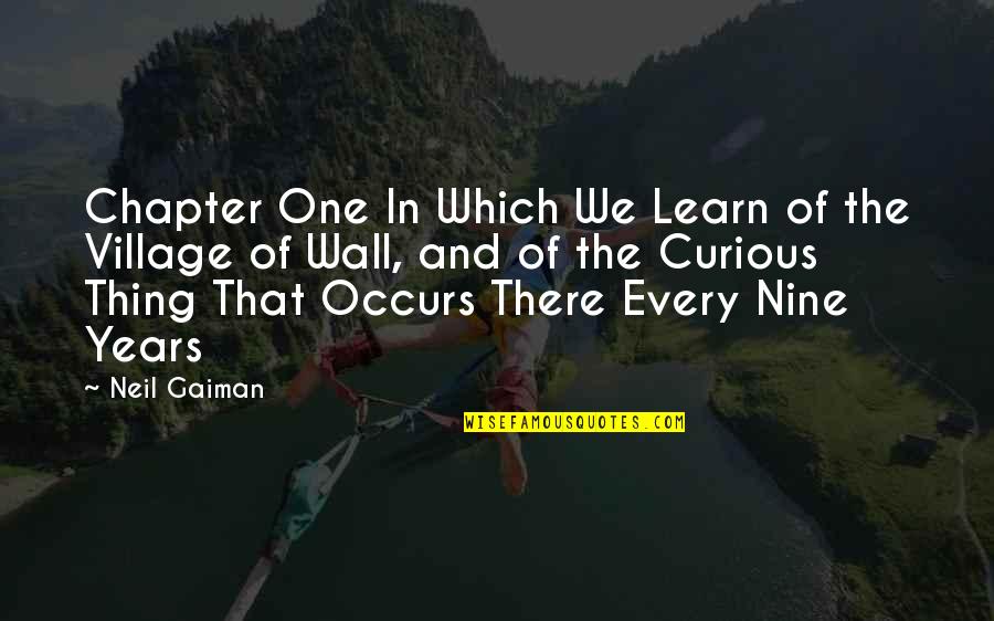 Wadani Quotes By Neil Gaiman: Chapter One In Which We Learn of the