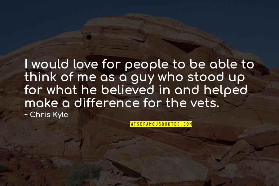 Waddell Darts Quotes By Chris Kyle: I would love for people to be able Waddell Darts Quotes By Chris Kyle: I would love for people to be able