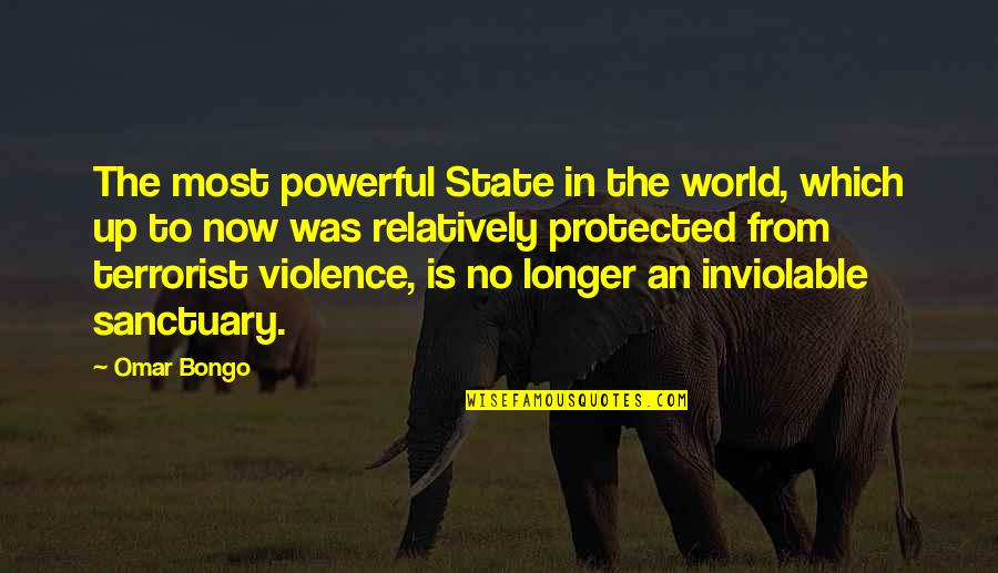 Wagster Treats Quotes By Omar Bongo: The most powerful State in the world, which