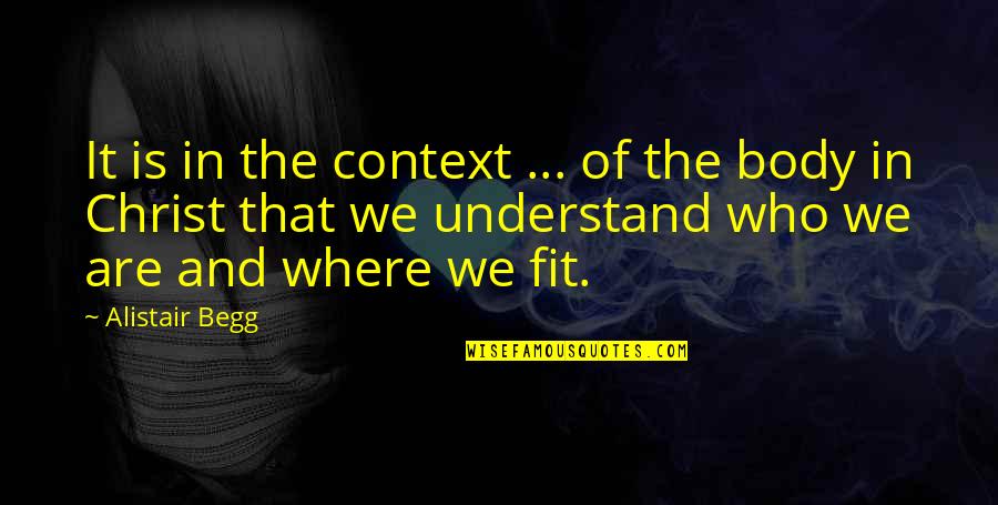 Wahlstrom Machine Quotes By Alistair Begg: It is in the context ... of the Wahlstrom Machine Quotes By Alistair Begg: It is in the context ... of the