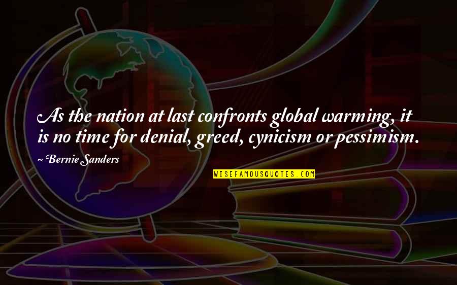 Wahlstrom Machine Quotes By Bernie Sanders: As the nation at last confronts global warming, Wahlstrom Machine Quotes By Bernie Sanders: As the nation at last confronts global warming,