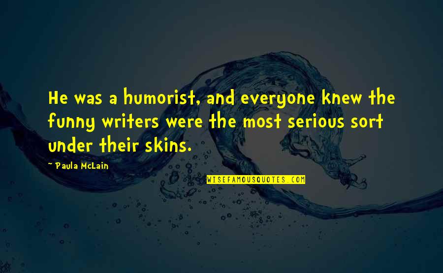 Wahrman Aron Quotes By Paula McLain: He was a humorist, and everyone knew the