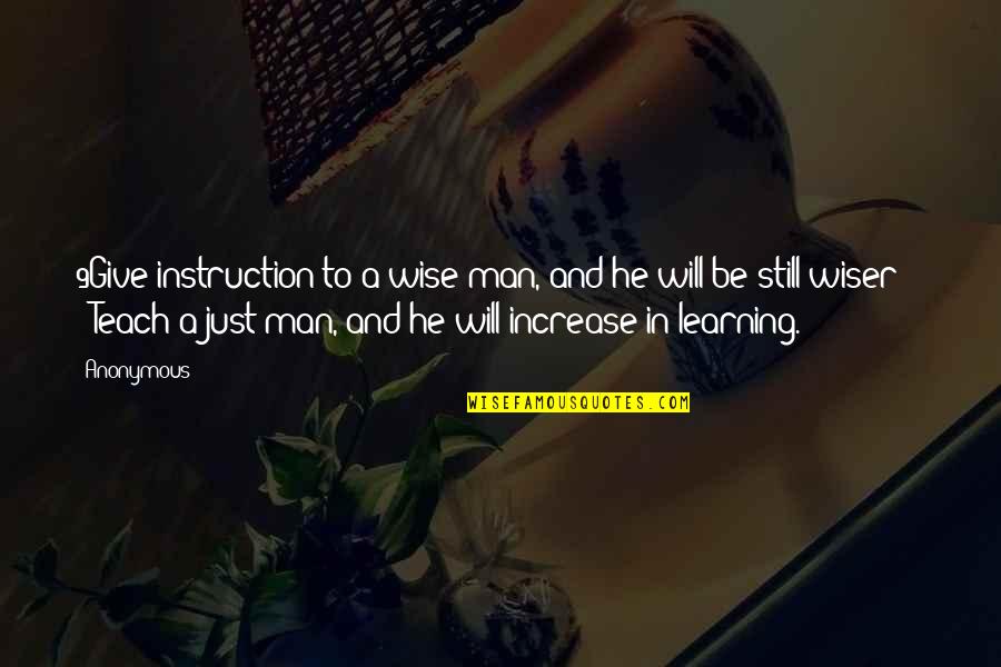 Waidelich Munich Quotes By Anonymous: 9Give instruction to a wise man, and he