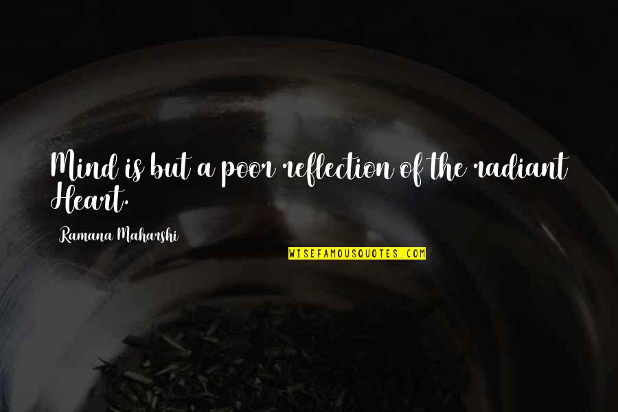 Waistbands In The Tarot Quotes By Ramana Maharshi: Mind is but a poor reflection of the Waistbands In The Tarot Quotes By Ramana Maharshi: Mind is but a poor reflection of the