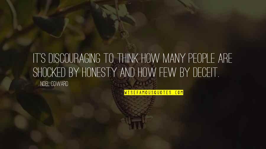 Waiting And Hoping Love Quotes By Noel Coward: It's discouraging to think how many people are Waiting And Hoping Love Quotes By Noel Coward: It's discouraging to think how many people are